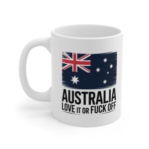 Australia Love It or F**k Off 11oz Ceramic Mug